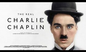 THE REAL CHARLIE CHAPLIN Official Trailer (2021) Documentary